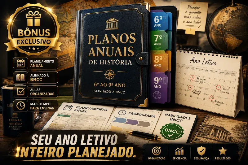 ⭐⭐⭐⭐⭐
BÔNUS EXCLUSIVO: 4 Plano Anuais de História 6º, 7º, 8º e 9º Ano